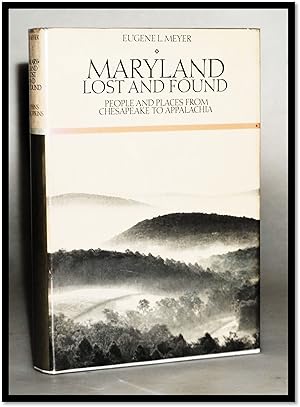 Maryland Lost and Found: People and Places from Chesapeake to Appalachia