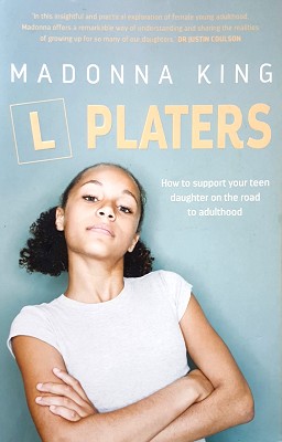 L Platers: How To Support Your Teen Daughter On The Road To Adulthood