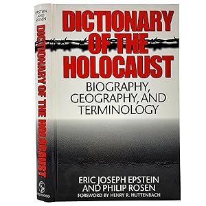 Dictionary of the Holocaust: Biography, Geography, and Terminology