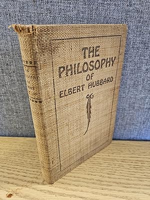 The Philosophy of Elbert Hubbard signed