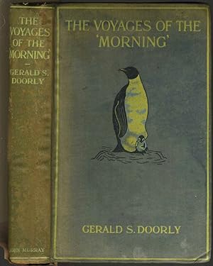 The Voyages of the "Morning". Signed Presentation Copy with Letter