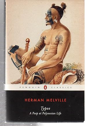 Typee: A Peep at Polynesian Life (Penguin Classics)