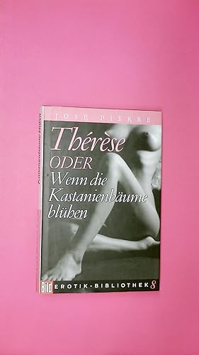 THÉRÈSE ODER WENN DIE KASTANIENBÄUME BLÜHEN.