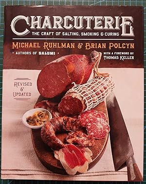 CHARCUTERIE The Craft of Salting, Smoking and Curing