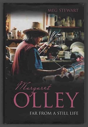 MARGARET OLLEY Far from a Still Life