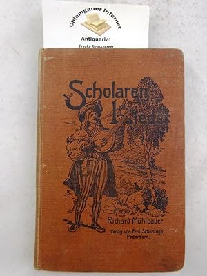 Scholarenlieder. Liederbuch für die deutsche studierende Jugend.