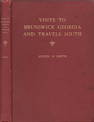 Visits to Brunswick, Georgia and Travels South
