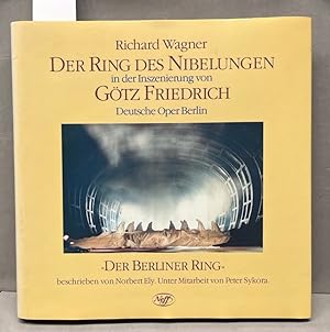 Der Ring des Nibelungen in der Inszenierung von Götz Friedrich, Deutsche Oper Berlin