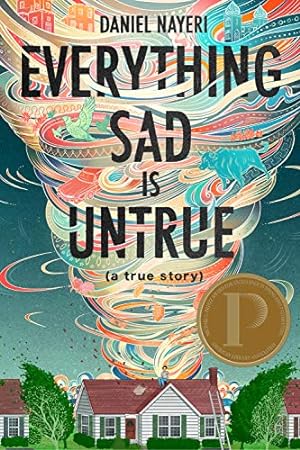 Everything Sad is Untrue (A True Story)