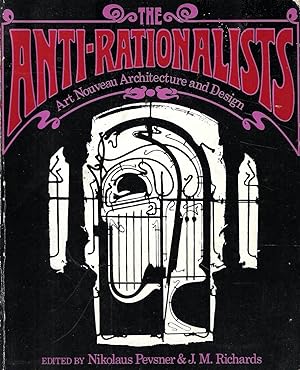The Anti-rationalists. Art Nouveau Architecture and Design