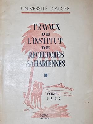 Travaux de l'Institut de recherches sahariennes Tome I (1942) - Tome XXVII, fasc. 2 (1968). 28 vo...