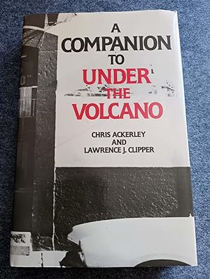 A Companion to "Under the Volcano"