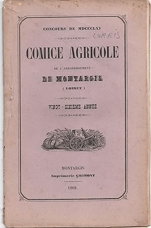 Comice agricole de l'arrondissement de Montargis (Loiret). Concours de 1861. Vingt-sixième année
