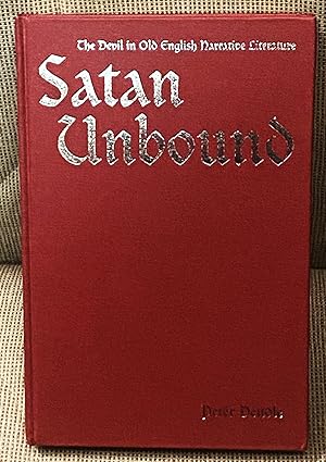 Satan Unbound: The Devil in Old English Narrative Literature