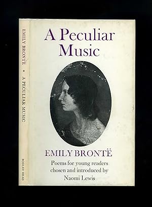 A PECULIAR MUSIC - Poems for young readers, chosen and introduced by Naomi Lewis (First edition, ...