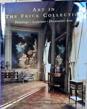 Art in the Frick Collection: Paintings, Sculpture, Decorative Arts