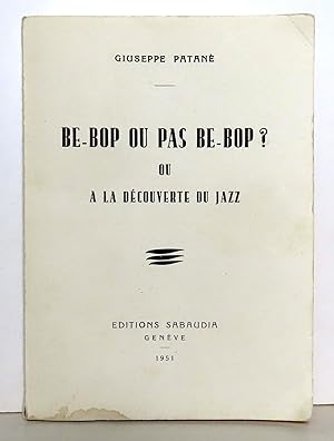 Be-bop ou pas be-bop ? ou A la découverte du jazz.