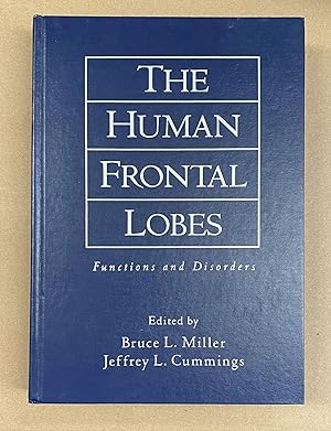 The Human Frontal Lobes: Functions and Disorders (The Science and Practice of Neuropsychology: A ...