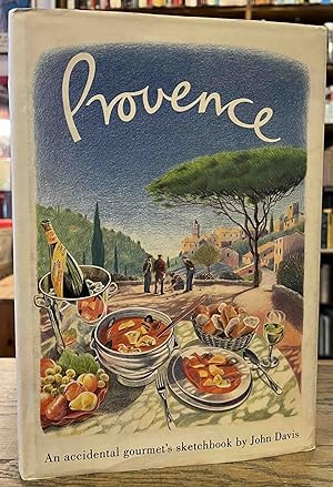 Provence _ An accidental gourmet's sketchbook
