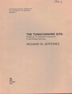 The Tunacunnhee Site: Evidence of Hopewell Interaction in Northwest Georgia