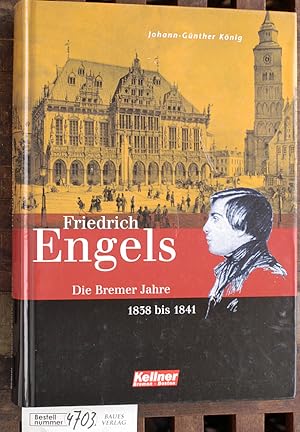 Friedrich Engelsie Bremer Jahre 1839 - 1841