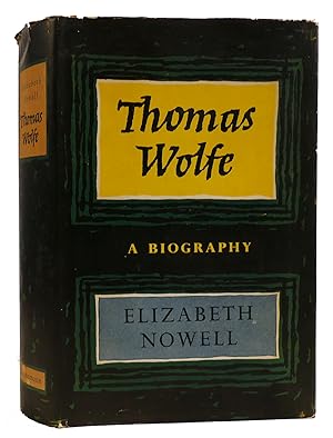 THOMAS WOLFE A Biography