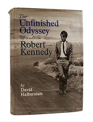 THE UNFINISHED ODYSSEY OF ROBERT KENNEDY