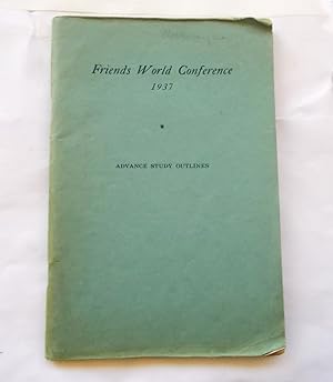 Friends World Conference 1937 - Advance Study Outlines