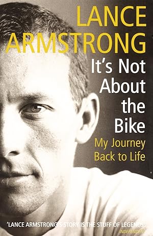 It's Not About The Bike : My Journey Back To Life :