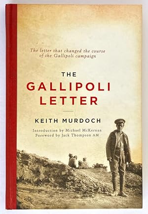 The Gallipoli Letter by Keith Murdoch