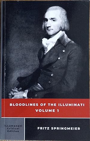 Bloodlines of the Illuminati Volume 1
