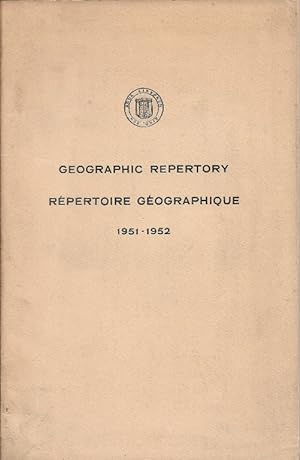 Geographic Repertory / Répertoire Géographique 1951-1952