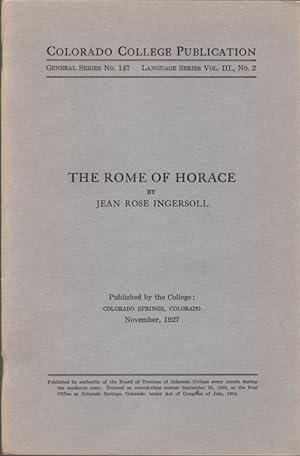 Colorado College Publications General Series No. 147: Language Series Vol. III: No. 2: The Rome o...