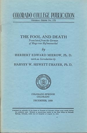 Colorado College Publication General Series No. 172: Studies Series No. 5: The Fool and Death a M...