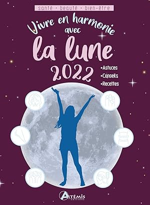 Vivre en harmonie avec la lune 2022