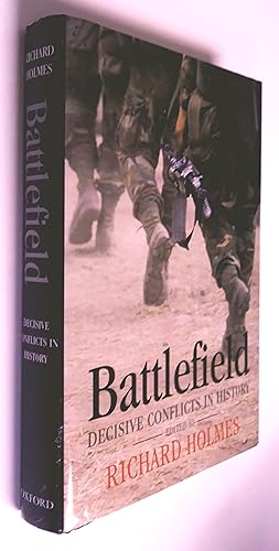 Battlefield: Decisive Conflicts in History