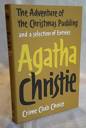 The Adventure of the Christmas Pudding and a Selection of Entrées. (FACSIMILE EDITION).