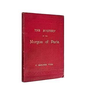 ﻿The Mystery Of the Morgue Of Paris