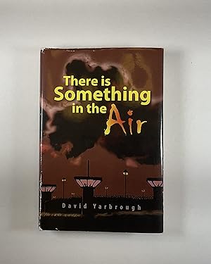 There Is Something in the Air (signed)