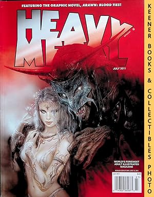 HEAVY METAL MAGAZINE ISSUE July 2011: Volume XXXV No. 4 : Featuring The Graphic Novel, Arawn: Blo...