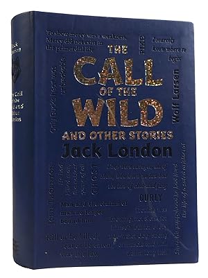 THE CALL OF THE WILD AND OTHER STORIES