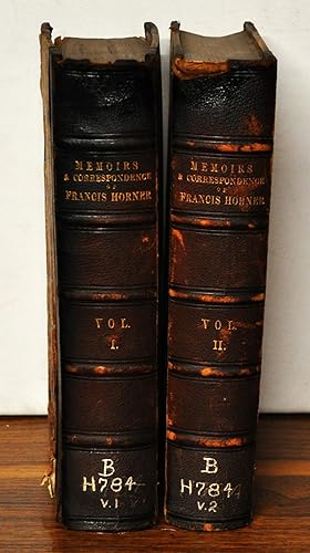Memoirs and Correspondence of Francis Horner, M.P. Volumes I and II