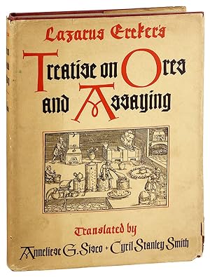 Lazarus Ercker's Treatise on Ores and Assaying Translated from the German Edition of 1580