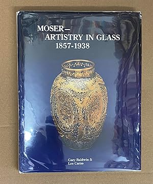 Moser - Artistry in Glass, 1857-1938