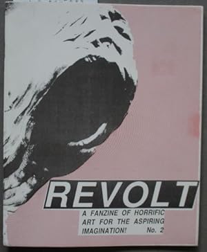 REVOLT #2 Spring 1991 (Fanzine of Horrific Art for the Aspiring Imagination!)