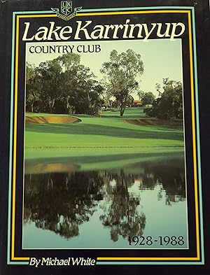 Lake Karrinyup Country Club 1928-1988.
