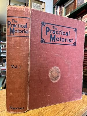 The Practical Motorist - Volume 1
