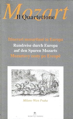 Itinerari mozartiani in Europa. "Milano - Vienna - Praga"