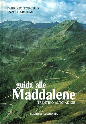 Guida alle Maddalene : Trentino Alto Adige