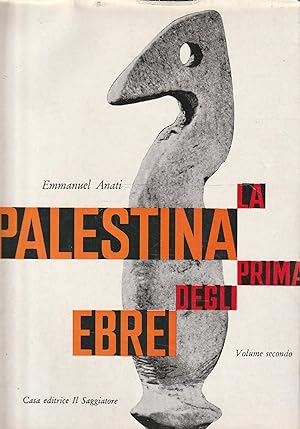 La Palestina prima degli ebrei. Volume PRIMO